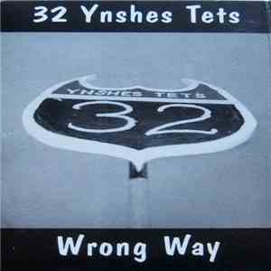 32 Ynshes Tets - Wrong Way download free