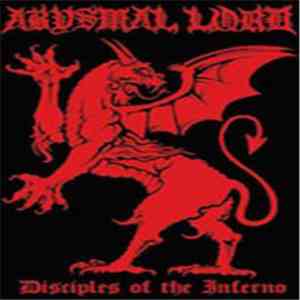 Abysmal Lord - Disciples Of The Inferno download free