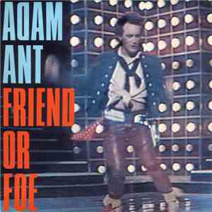 Adam Ant - Friend Or Foe download free