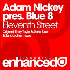 Adam Nickey Pres. Blue 8 - Eleventh Street download free