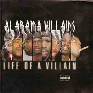 Alabama Villains - Life Of A Villain download free