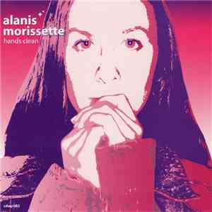 Alanis Morissette - Hands Clean download free