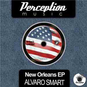 Alvaro Smart - New Orleans EP download free