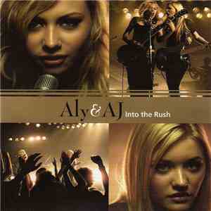 Aly & AJ - Into The Rush download free