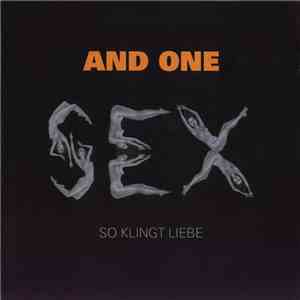 And One - So Klingt Liebe (SEX) download free