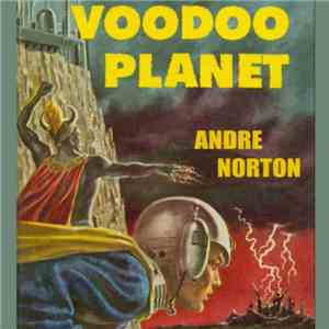 Andre Norton - Voodoo Planet download free