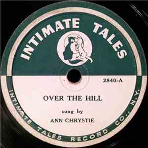 Ann Chrystie - Over The Hill / I Shouldn't Have Said What I Said download free