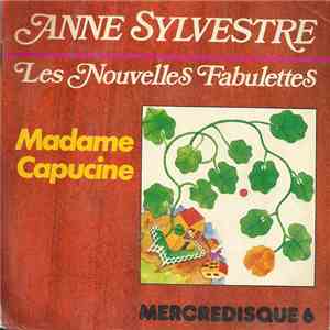 Anne Sylvestre - Les Nouvelles Fabulettes - Madame Capucine download free