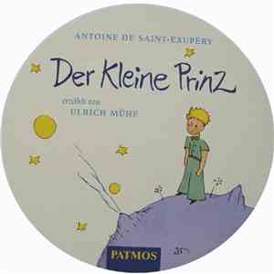 Antoine De Saint-Exupéry , Erzählt Von Ulrich Mühe - Der Kleine Prinz download free