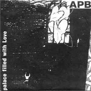 Apb  - Palace Filled With Love download free