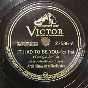 Artie Shaw And His Orchestra - It Had To Be You / If I Had You download free