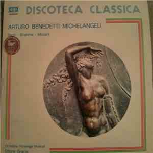 Arturo Benedetti Michelangeli, Orchestra Sinfonica Da Camera Dell'Ente Dei Pomeriggi Musicali di Milano, Ettore Gracis - Bach - Brahms - Mozart download free