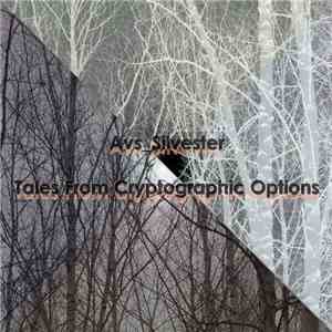 Avs_Silvester - Tales From Cryptographic Options download free