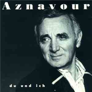 Aznavour - Du Und Ich download free