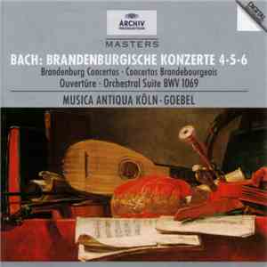Bach - Musica Antiqua Köln, Goebel - Brandenburgische Konzerte 4 • 5 • 6 download free