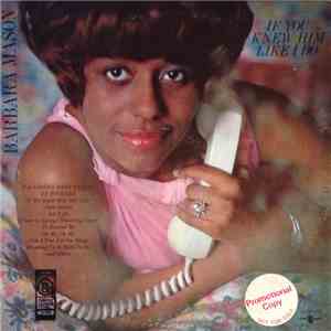 Barbara Mason - If You Knew Him Like I Do download free
