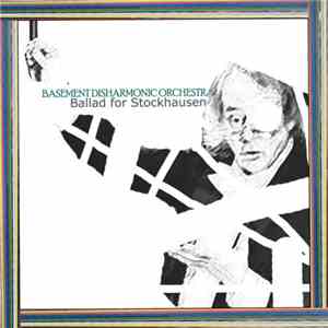 Basement Disharmonic Orchestra - Ballad For Stockhausen download free