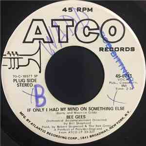 Bee Gees - If Only I Had My Mind On Something Else / Sweetheart download free
