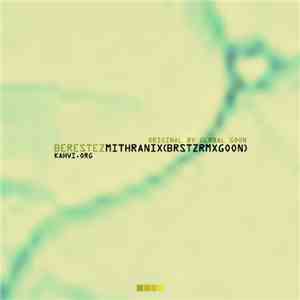 Berestez - Mithranix (Brstz Rmx Goon) download free