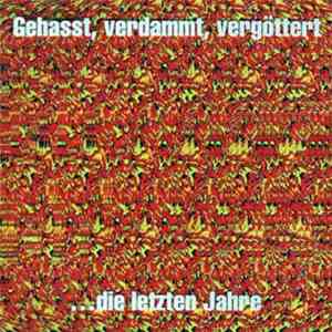 Böhse Onkelz - Gehasst, Verdammt, Vergöttert download free