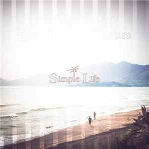 Big Bullet Allstars - Simple Life download free