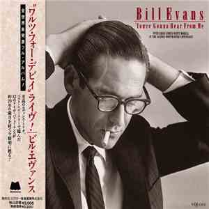 Bill Evans - You're Gonna Hear From Me download free