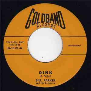 Bill Parker and His Orchestra, Little Miss Peggie with Bill Parker and His Orchestra - Oink / Peggie's Blues download free