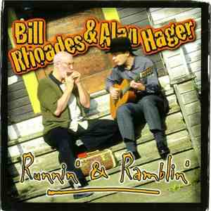 Bill Rhoades And Alan Hager - Runnin' & Ramblin' download free