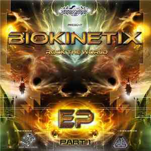 Biokinetix - Rock The World Part 1 EP download free