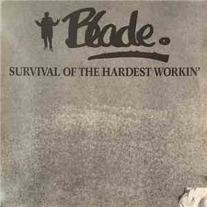 Blade  - Survival Of The Hardest Workin' download free