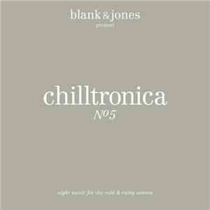 Blank & Jones - Chilltronica №5 download free