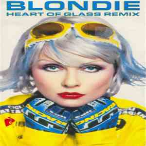 Blondie - Heart Of Glass (Remix) download free