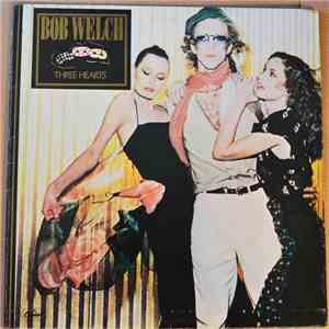 Bob Welch - Three Hearts download free