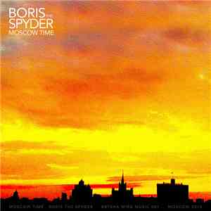 Boris The Spyder - Moscow Time download free