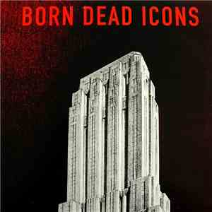 Born Dead Icons - Work download mp3 flac