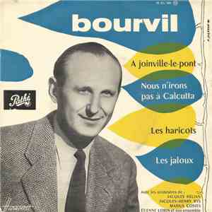 Bourvil - À Joinville-Le-Pont / Nous N'Irons Pas À Calcutta / Les Haricots / Les Jaloux download mp3 flac
