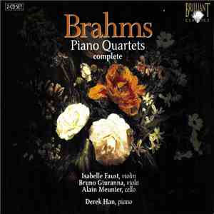 Brahms / Isabelle Faust, Bruno Giuranna, Alain Meunier, Derek Han - Piano Quartets (Complete) download mp3 flac