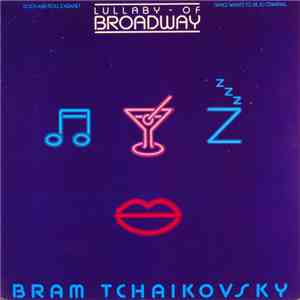 Bram Tchaikovsky - Lullaby Of Broadway download free