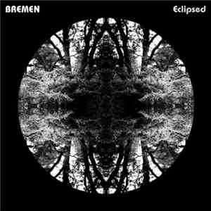 Bremen  - Eclipsed download free