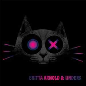 Britta Arnold & Unders - Natural Striptease EP download free