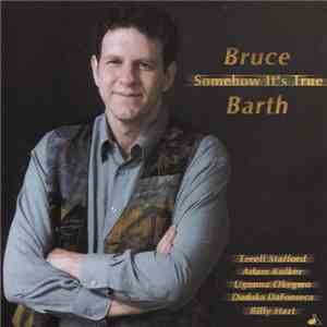 Bruce Barth - Somehow It's True download free