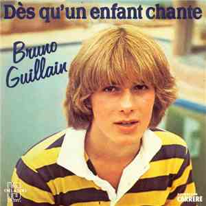 Bruno Guillain - Dès Qu'Un Enfant Chante download mp3 flac