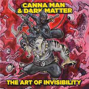 Canna Man & Dark Matter  - The Art Of Invisibility download free