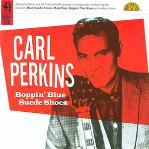 Carl Perkins - Boppin' Blue Suede Shoes download free