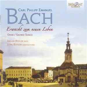 Carl Philipp Emanuel Bach – Julian Redlin, Jörn Boysen - Erwacht Zum Neuen Leben – Oden/Sacred Songs download free