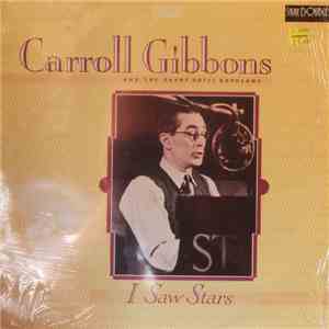 Carroll Gibbons And The Orpheans - I Saw Stars download free