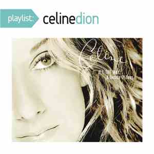 Celine Dion - All The Way... A Decade Of Song download free