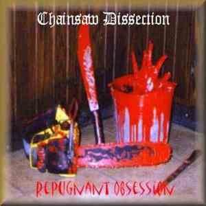 Chainsaw Dissection - Repugnant Obsession download free