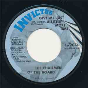 Chairmen Of The Board - Give Me Just A Little More Time download free