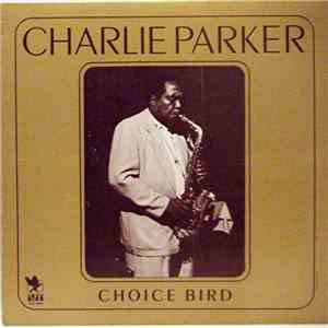 Charlie Parker - Choice Bird download free